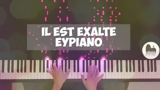 Il est exalté (Piano cover by EYPiano)