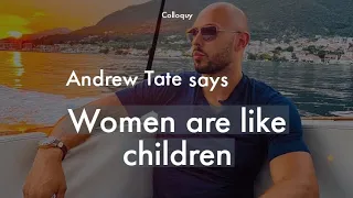 Andrew Tate says #women are like #children | #Funny #Podcast #comedy #TopG #AndrewTate #TristanTate