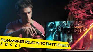 FILMAKER REACTS TO BATTLEFIELD 2042 TRAILER!