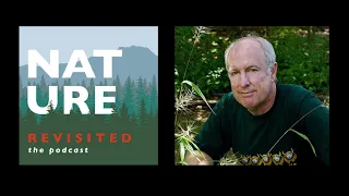 Episode 58: Doug Tallamy - Bringing Nature Home