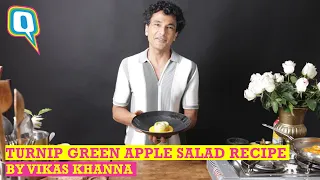 Vikas Khanna's Salad Recipe With Desi Tadka| The Quint