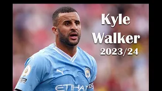 Kyle Walker  2023/2024 | Skills| Assists | Goals – HD.