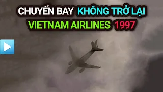 Chuyến bay không trở lại 1997 | Vietnam Airlines VNA 815 | Thảm kịch hàng không Việt Nam