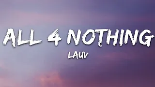 Lauv - All 4 Nothing (I'm So In Love) (Lyrics)