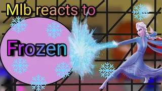 🐈🐞Mlb reacts to Frozen 🥶//Elsa and Auna [Frozen 2 Spoilers] GCRV