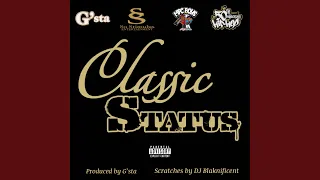 Classic Status (feat. DJ Blaknificent)