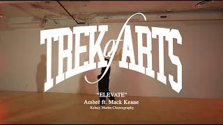 "Elevate" - Ambré ft. Mack Keane | Kelsey Martin Choreography |TOAVANCOUVER