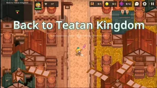 Guardian Tales World 10 - 05 (Nightmare) | Back to Teatan Kingdom (Gameplay & Story)