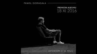 PAWEŁ DOMAGAŁA - Gdybyś była (Official music)