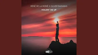 Holdin' Me Up (Extended Mix)