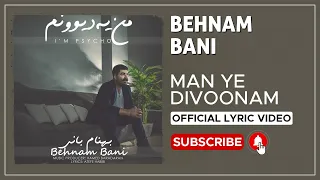 Behnam Bani - Man Ye Divoonam I Lyrics Video ( بهنام بانی - من یه دیوونم )