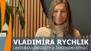 Stárnutí je dovednost. Lektorka longevity a životního stylu Vladimíra Rychlik na Hausbotu