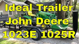 Ideal Trailer for John Deere 1023E 1025R