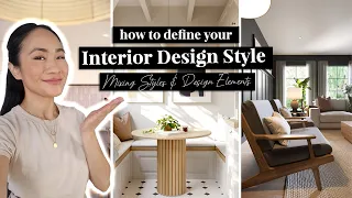 DEFINE YOUR STYLE BY MIXING STYLES & ADDING DESIGN ELEMENTS + 10 common interior styles explained