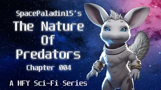 The Nature of Predators 4 | HFY | An Incredible Sci-Fi Story By SpacePaladin15