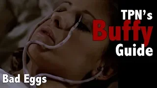 Bad Eggs • S02E12 • TPN's Buffy Guide