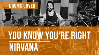 You Know You're Right - Nirvana | DRUMS COVER | Filipe Costa