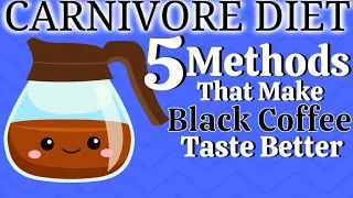Easily Make Black Coffee Less Bitter For Your Carnivore Diet
