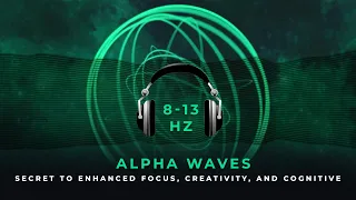 Alpha Waves 8-13 Hz Binaural Beats | Powerful Study Music | Alpha Waves Meditation 10 Minutes/Day