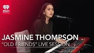 Jasmine Thompson "Old Friends" | iHeartRadio Live Sessions