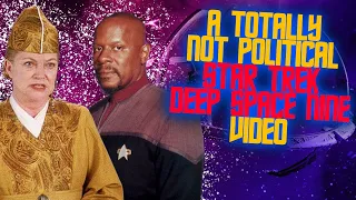 Star Trek Deep Space Nine Totally Isn't Political