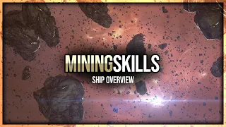 Eve Online - Mining Skills & Ship Overview