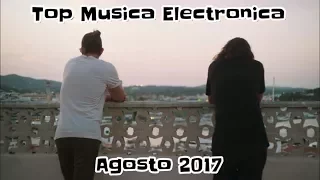 Top 30 Musica Electronica Agosto 2017 (Semana 34)