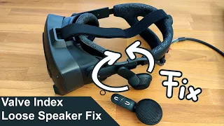 Valve Index Loose Speaker Rotation Fix