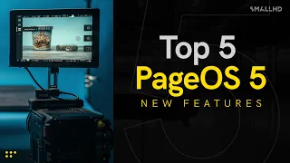 Introducing PageOS 5: The SmallHD Monitor Experience, Evolved.