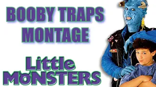Little Monsters Booby Traps Montage (Music Video)