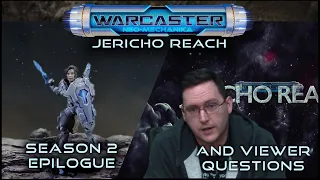 Warcaster Season 2: Epilogue and Q&A