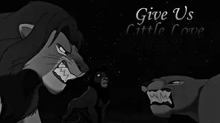 Kovu & Nala - Give Us Little Love // CROSSOVER // 2 part