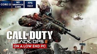 Call of Duty Black Ops 2 on Low End PC in 2023 | NO Graphics Card | i3