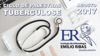 Ciclo de Palestras 08/2017 - Tuberculose