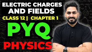 PYQ of Electric Charges and Fields | Class 12 Boards 2024 | Sunil Jangra