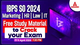 IBPS SO 2024 | Marketing, HR, Law & IT Officer | Free Study Material to Crack your Exam