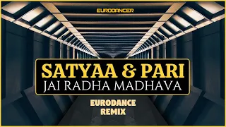 Satyaa & Pari - Jai Radha Madhava. Dance music. Eurodance remix [techno, electro house, trance mix].