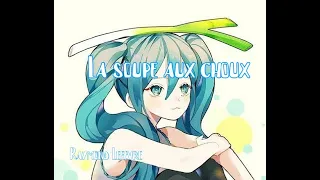 La soupe aux choux: Final (sped up)