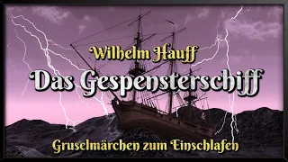 Wilhelm Hauff: Das Gespensterschiff 🏴‍☠️ Märchen zum Einschlafen (Hörbuch deutsch)