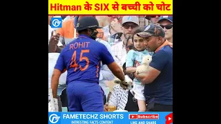 रोहित शर्मा के छक्के से बच्ची घायल हो गई 😨 Rohit Sharma Sad For Baby Girl 😟 #shorts #fametechzshorts