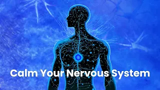 528Hz Frequency To Calm Your Nervous System - Healing Nerves - Repair your Body Cells, Binaural Beat