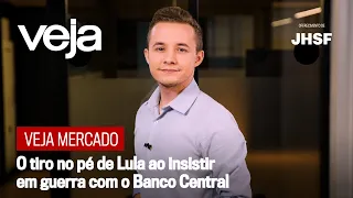 VEJA Mercado | O tiro no pé de Lula ao insistir em guerra com o Banco Central