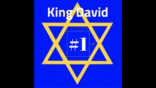 King David - Part 1