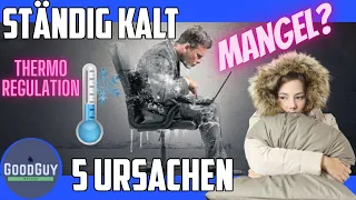 Darum ist dir ständig kalt!5 Ursachen Mineralstoffe+Vitamine für die Thermoregulation Kälteausgleich