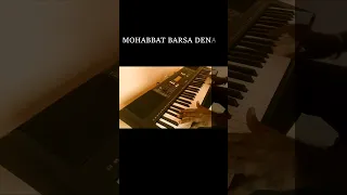 mohabbat barsa dena tu |arijit singh | keyboard instrumental