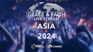 Grace & Faith Asia - Livestream with Andrew Wommack