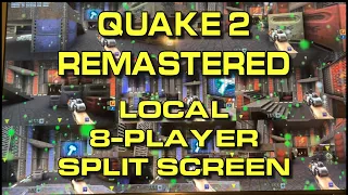 Quake 2 Remastered 8-player Multiplayer Split Screen in 2023 | #Quake2 | #quake2multiplayer