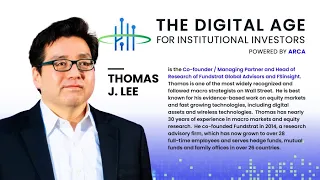 Managing Partner at Fundstrat Global Advisors & Head of Research at FSInsight Keynote by Thomas Lee