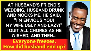 Wife's Response to Being Called Lazy and Ugly at Husband's Friend's Wedding Changes Everything.