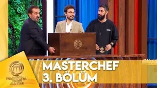 MasterChef Türkiye All Star 3. Bölüm